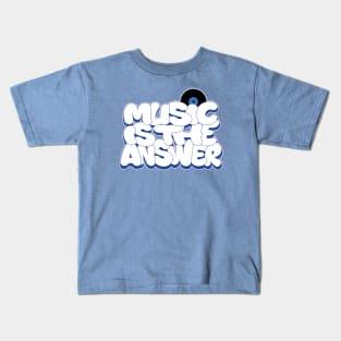 MUSIC IS THE ANSWER Graffiti lettering Kids T-Shirt